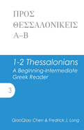 1-2 Thessalonians: A Beginning-Intermediate Greek Reader
