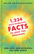 1,234 Quite Interesting Facts to Leave You Speechless