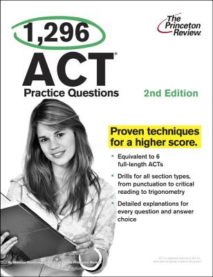 1,296 ACT Practice Questions - Hendrix, Melissa