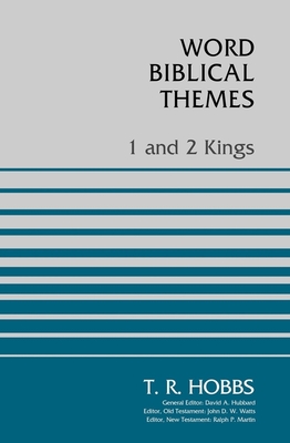 1 and 2 Kings - Hobbs, T R, Dr.