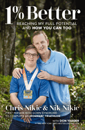1% Better: Reaching My Full Potential and How You Can Too