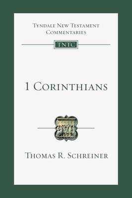 1 Corinthians: An Introduction and Commentary Volume 7 - Schreiner, Thomas R, and Schnabel, Eckhard J, and Perrin, Nicholas (Consultant editor)