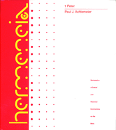 1 Peter: A Commentary on First Peter