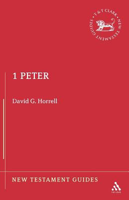1 Peter - Horrell, David G, and Lincoln, Andrew (Editor)