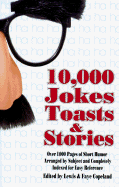 10,000 Jokes, Toasts, Stories