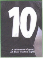 10: A Celebration of Great All Black First Five Eighths