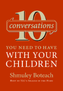 10 Conversations You Need to Have with Your Children