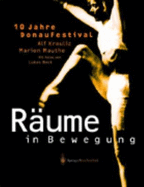 10 Jahre Donaufestival - Raume in Bewegung