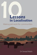 10 Lessons in Localisation: Making aid work for communities