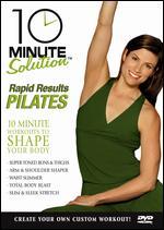 10 Minute Solution: Rapid Results Pilates