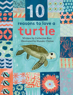 10 Reasons to Love a Turtle