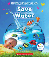 10 Things You Can Do to Save Water (Rookie Star: Make a Difference)