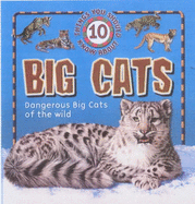 10 Things You Should Know about Big Cats