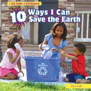 10 Ways I Can Save the Earth