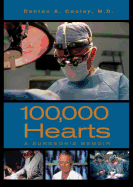 100,000 Hearts: A Surgeon's Memoir