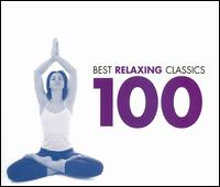 100 Best Relaxing Classics  - A.T. Schaefer (piano); Agnes Maltsa (mezzo-soprano); Andrei Gavrilov (piano); Ann Murray (mezzo-soprano);...