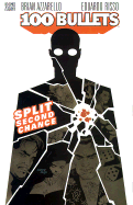 100 Bullets Vol 02: Split Second Chance