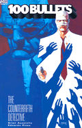 100 Bullets Vol. 5: The Counterfifth Detective