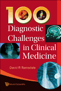 100 Diagnostic Challenges in Clinical...