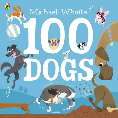 100 Dogs - Whaite, Michael