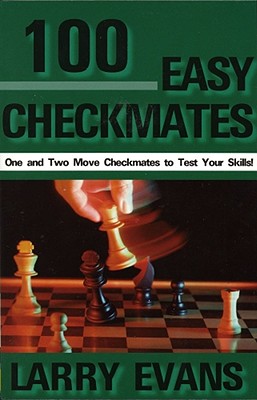 100 Easy Checkmates - Evans, Larry