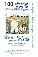 100 Effective Ways to Collect Child Support