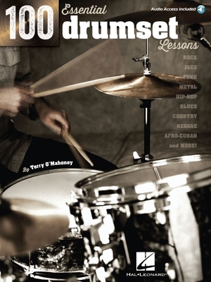 100 Essential Drumset Lessons - O'mahoney, Terry