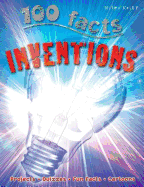 100 Facts Inventions: Projects, Quizzes, Fun Facts, Cartoons