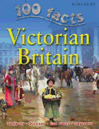 100 Facts - Victorian Britain