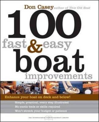 100 Fast & Easy Boat Improvements - Casey, Don, and Casey Don