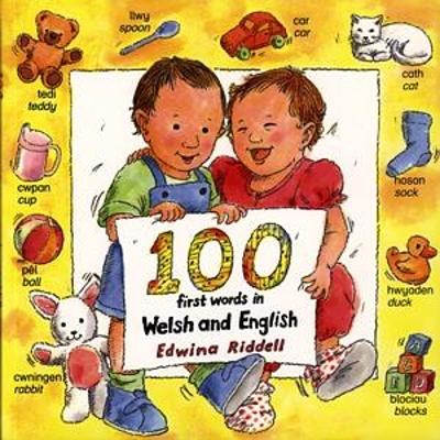 100 First Words in Welsh and English - Riddell, Edwina