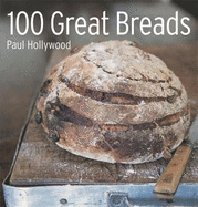 100 Great Breads: The Original Bestseller