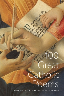 100 Great Catholic Poems - Read, Sally (Editor)