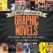 100 Greatest Graphic Novels: The Good, the Bad, the Epic