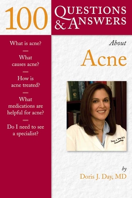 100 Questions & Answers about Acne - Day, Doris J