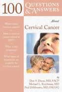 100 Questions & Answers about Cervical Cancer: .