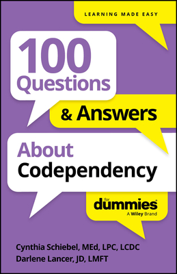 100 Questions & Answers about Codependency for Dummies - Schiebel, Cynthia