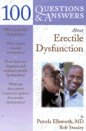 100 Questions & Answers about Erectile Dysfunction: .