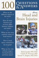 100 Questions & Answers about Head and Brain Injuries: .