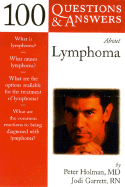 100 Questions & Answers about Lymphoma: .