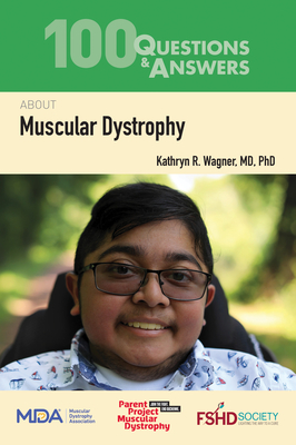 100 Questions & Answers About Muscular Dystrophy - Wagner, Kathryn R.