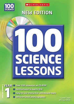 100 Science Lessons for Year 01 - Creary, Carole, and Wilson, Gay