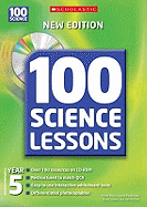 100 Science Lessons for Year 5
