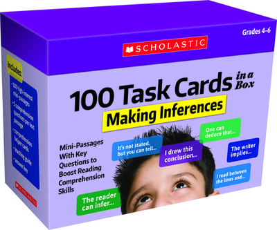 100 Task Cards in a Box: Making Inferences - Scholastic