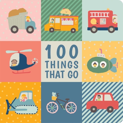 100 Things That Go: Padded Learning Book - 