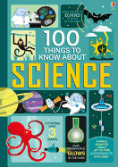 100 Things to Know About Science
