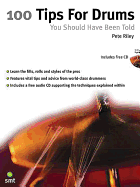 100 Tips for Drums: You Should Have Been Told