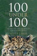 100 Under 100: The Race to Save the World's Rarest Living Things