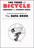 100 Years of Bicycle Component and Accessory Design: Authentic Reprint Edition of the Data Book