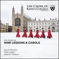 100 Years of Nine Lessons & Carols - King's College Choir of Cambridge (choir, chorus)